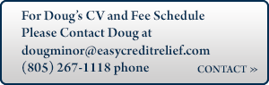 Contact Doug Minor for Credit Consultant and Expert Witness Services
